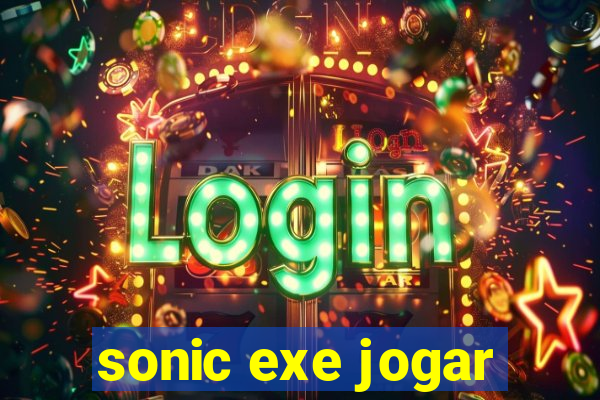 sonic exe jogar